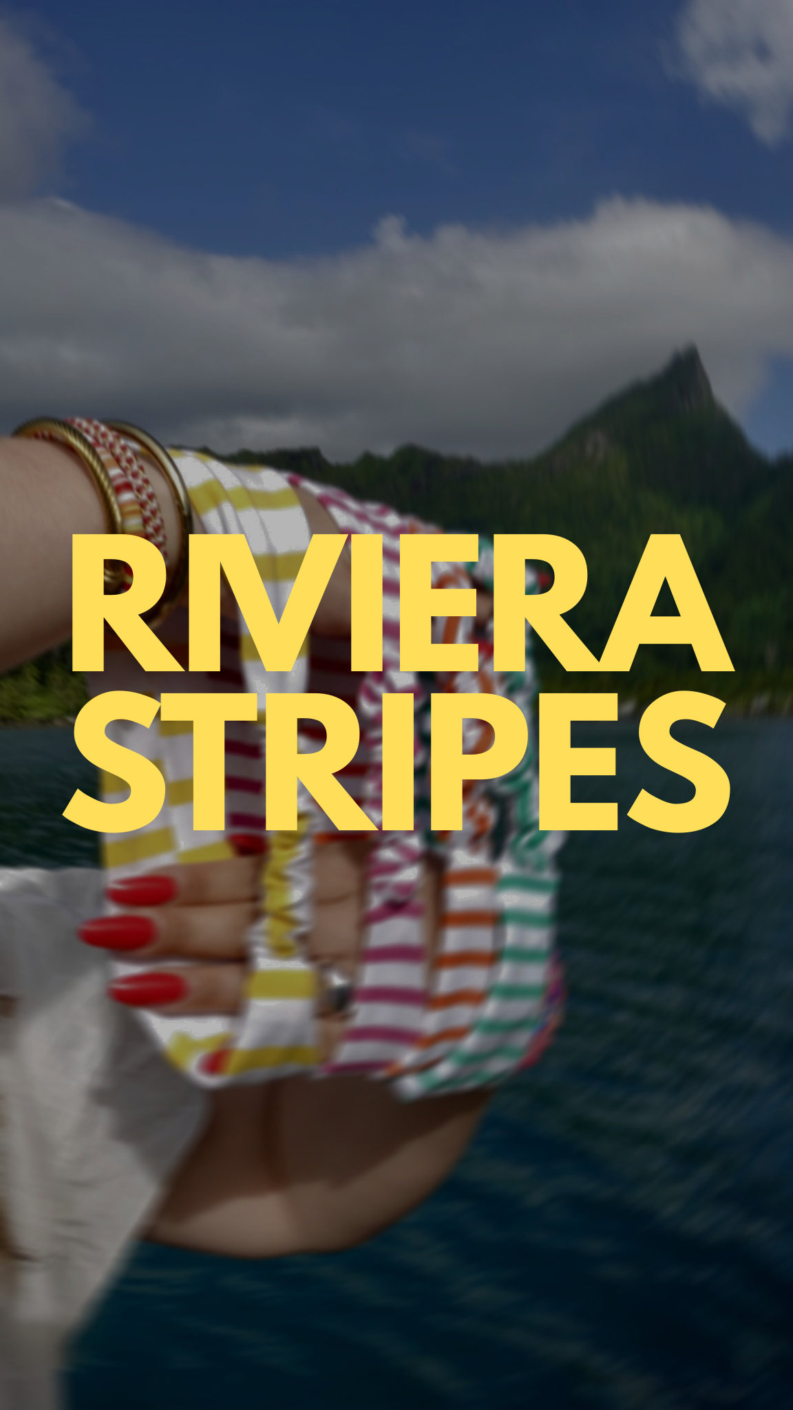 Riviera Stripes : Les rayures comme indispensables cet été